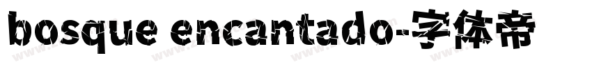 bosque encantado字体转换